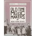 thumbnail image 1 of New York State Old-Time Music Makers of New York State, (Hardcover), 1 of 1
