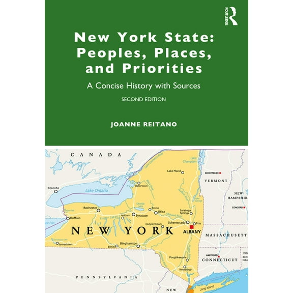 New York State: Peoples, Places, and Priorities: A Concise History with Sources, (Paperback)