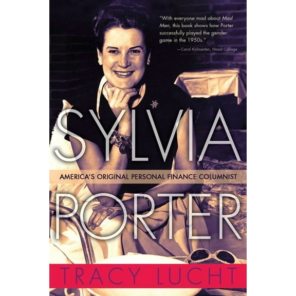 New York State Sylvia Porter: America's Original Personal Finance Columnist, (Hardcover)