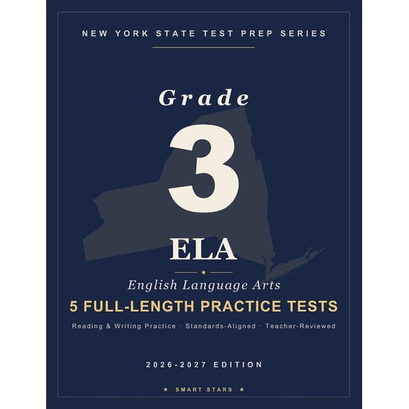 New York State Test (Nyst) Prep New York State Test Prep Guide - English Language Arts (ELA) Grade 3: 5 Full-length NYS Practice Tests, (Paperback)