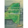 thumbnail image 1 of New York State The Great Experiment in Conservation: Voices from the Adirondack Park, Revised Edition, (Paperback), 1 of 1