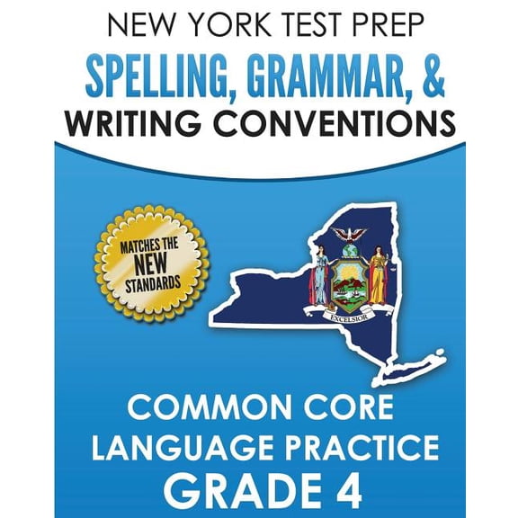 NEW YORK TEST PREP Spelling, Grammar, & Writing Conventions Grade 4: Common Ciore Language Practice, (Paperback)