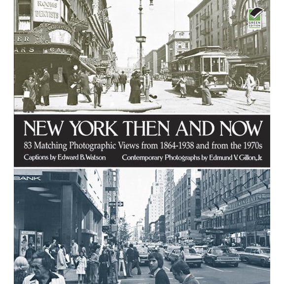 Pre-Owned New York Then and Now (New York City) (Paperback) 0486233618 9780486233611