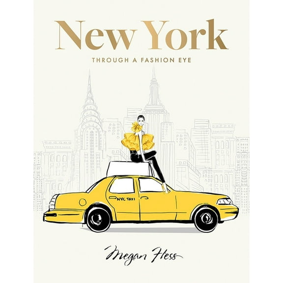 New York: Through a Fashion Eye: Special Edition, (Hardcover)