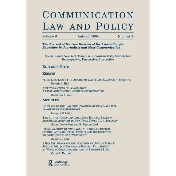 New York Times Co. v. Sullivan Forty Years Later: Retrospective, Perspective, Prospective: a Special Issue of communicat, (Paperback)