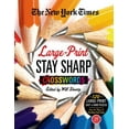thumbnail image 1 of New York Times Crossword Collections The New York Times Large-Print Stay Sharp Crosswords: 120 Large-Print Easy to Hard Puzzles from the Pages of the New Yor, (Paperback), 1 of 2