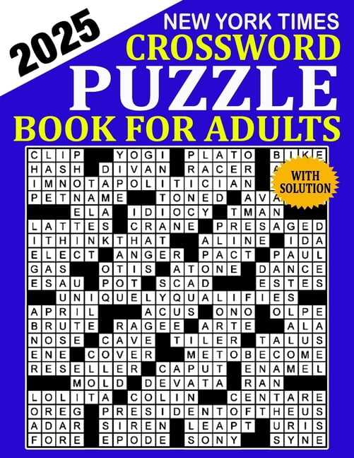 New York Times Crossword Puzzle 2025: Crossword Puzzle Book for Adults, Seniors, Men And Women With Full Solutions, (Paperback)