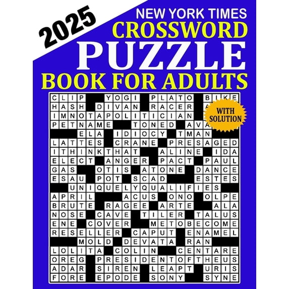 New York Times Crossword Puzzle 2025: Crossword Puzzle Book for Adults