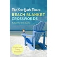thumbnail image 1 of New York Times Crossword Puzzle The New York Times Beach Blanket Crosswords: Light and Easy Puzzles, (Paperback), 1 of 2