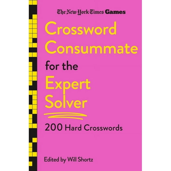 New York Times Games Crossword Consummate for the Expert Solver: 200 Hard Crosswords, (Paperback)
