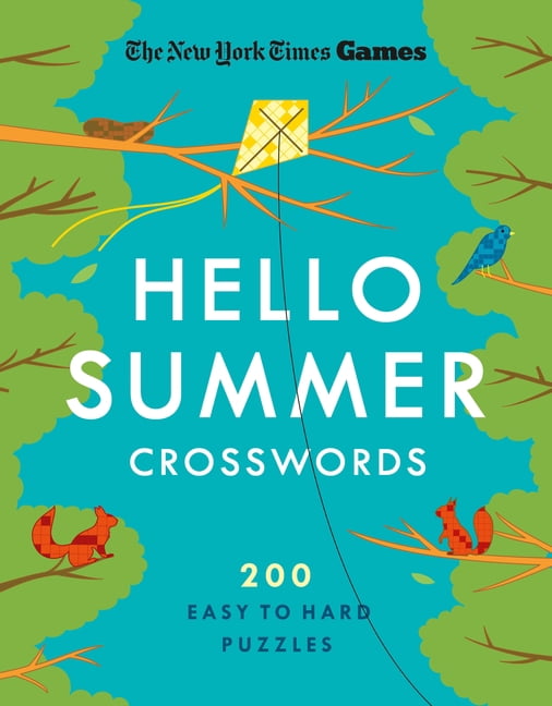 New York Times Games Hello Summer Crosswords: 200 Easy to Hard Puzzles, (Paperback)