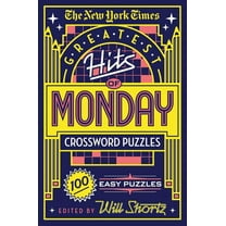 New York Times Greatest Hits of Monday Crossword Puzzles 100 Easy Puzzles (Paperback)