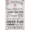 thumbnail image 1 of New York Yankees 11'' x 19'' Team In This House Sign, 1 of 1