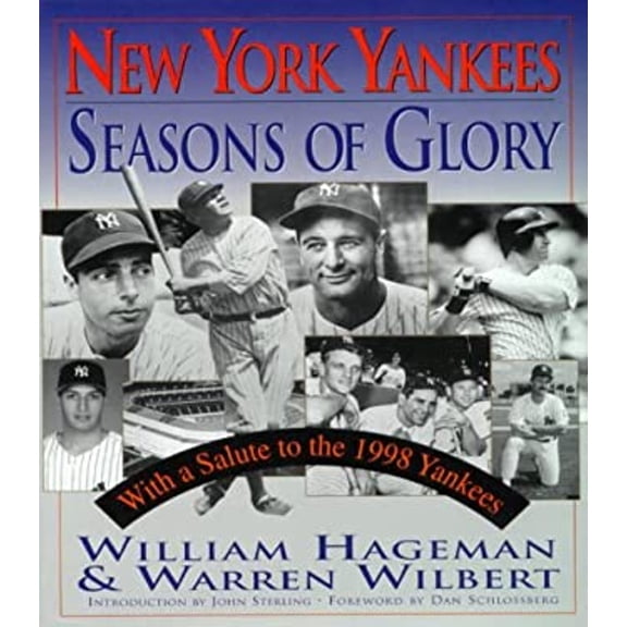 Pre-Owned New York Yankees: Seasons of Glory (Hardcover) by William Hageman, Warren Wilbert, John Sterling
