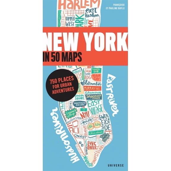 New York in 50 Maps : 750 Places for Urban Adventures - Paperback