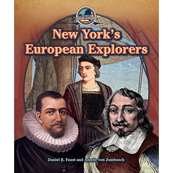Pre-Owned New York's European Explorers (Paperback) 147777341X 9781477773413