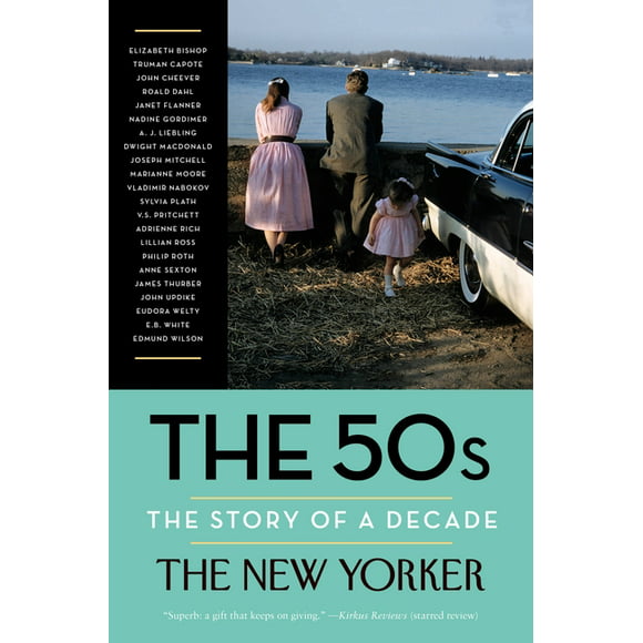 New Yorker: The Story of a Decade: The 50s: The Story of a Decade (Paperback)
