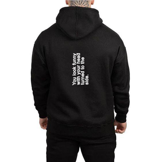 New You look funny Head HOODIE, for men & women, up to size 5XL.