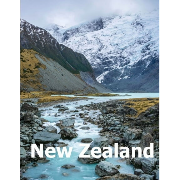 New Zealand: Coffee Table Photography Travel Picture Book Album Of An Oceania Island And Auckland City Large Size Photos Cover (Paperback)