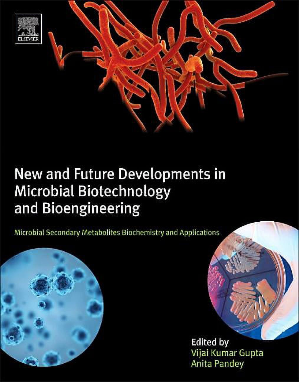 New and Future Developments in Microbial Biotechnology and ...