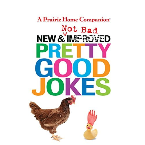 Pre-Owned New and Not Bad Pretty Good Jokes (Prairie Home Companion (Audio)) Paperback - USED