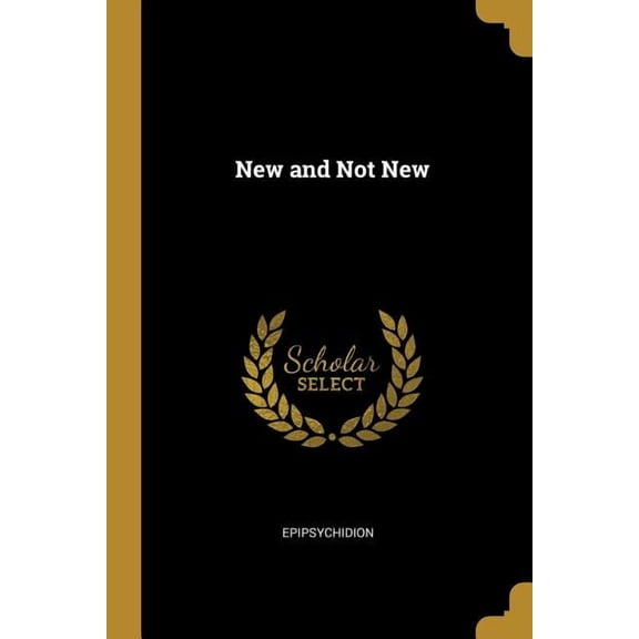 New and Not New (Paperback)