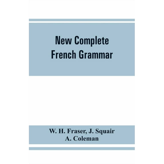 New complete French grammar, (Paperback)