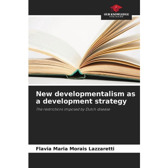 New developmentalism as a development strategy, (Paperback)