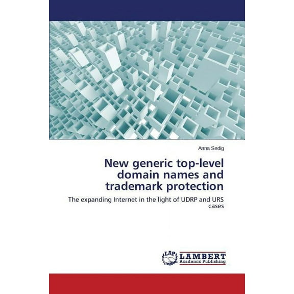New generic top-level domain names and trademark protection (Paperback)