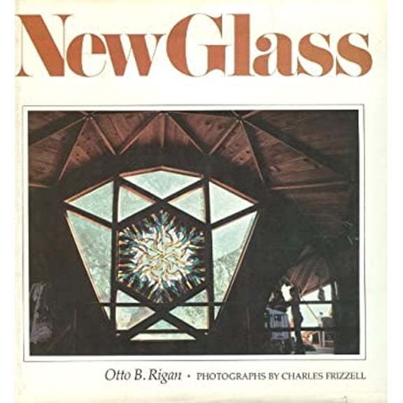 Pre-Owned New glass (Hardcover) 0913374520 9780913374528