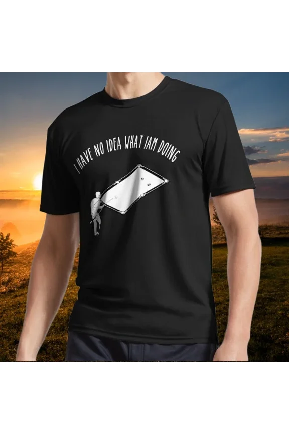 New item i have no idea what i'm doing Snooker Logo T-Shirt Funny Size S to 5XL