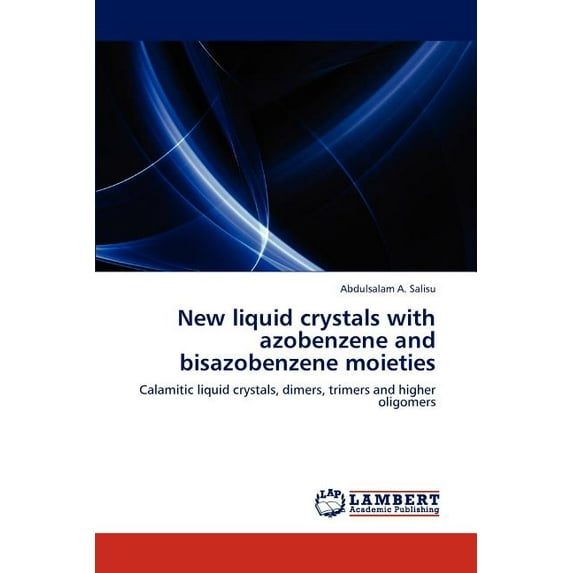 New liquid crystals with azobenzene and bisazobenzene moieties (Paperback)