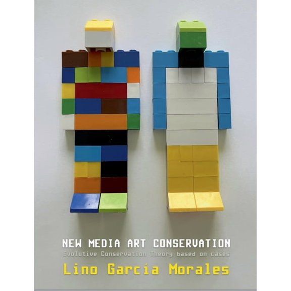 New media art conservation: 2. Evolutive Conservation Theory based on cases, (Paperback)