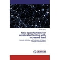 thumbnail image 1 of New opportunities for accelerated testing with increased load (Paperback), 1 of 1
