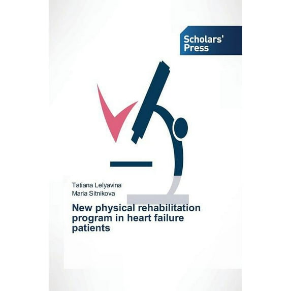 New physical rehabilitation program in heart failure patients (Paperback)