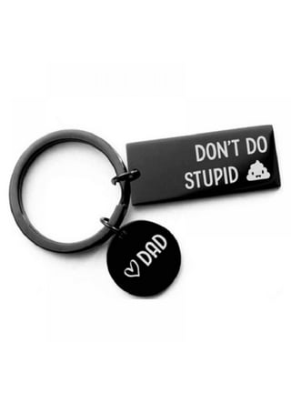 Don't Do Stupid 💩 Love Mom Funny Keychain (Black) - Key Chains & Lanyards  - Lansdale, Pennsylvania, Facebook Marketplace
