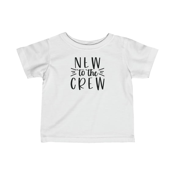 New to the Crew Infant Tshirt