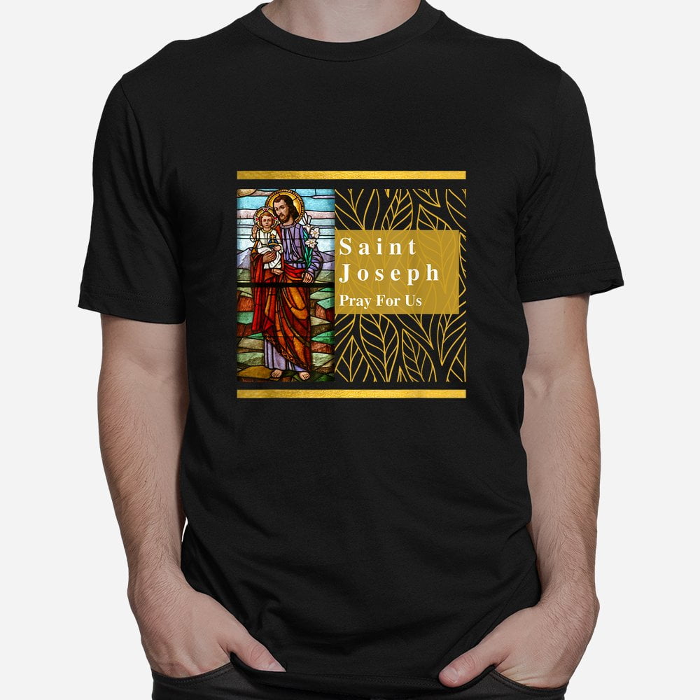 New trend tshirts, St. Joseph And Infant Jesus Saint Joseph Catholic