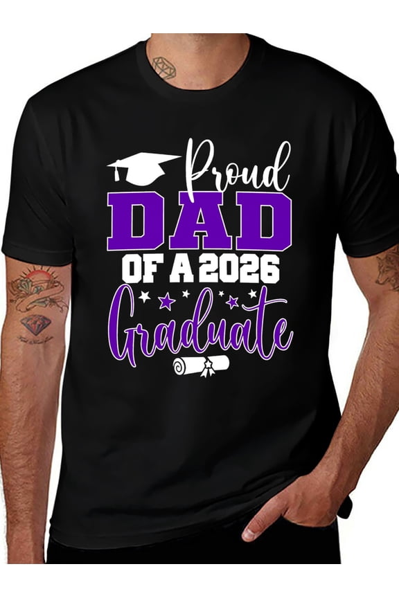 Proud Dad of Class of 2026 Graduate – Senior Graduation T-Shirt – Soft Cotton Breathable Crew Neck Casual Style - black,Size S