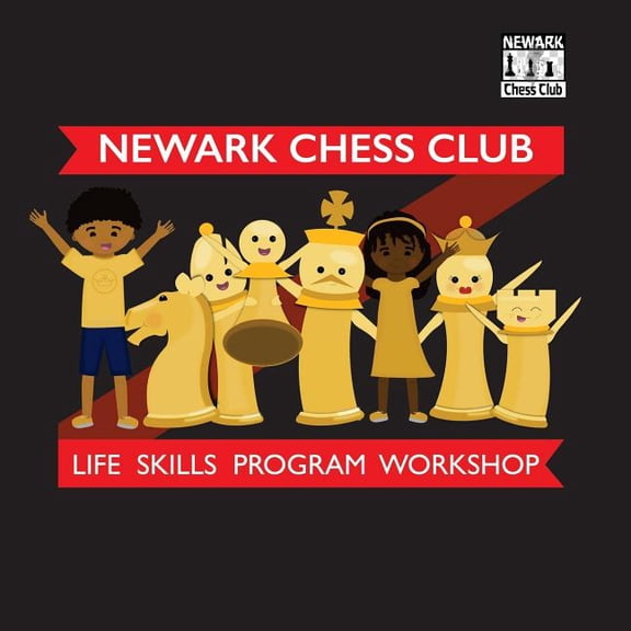 Newark Chess Club Life Skills Student Workbook: Think Before You Move, (Paperback)