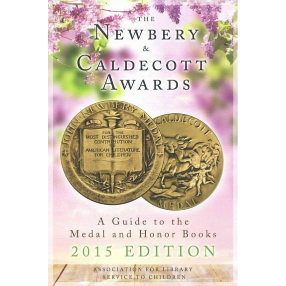 Newbery & Caldecott Awards (newbery And Caldecott Awards)