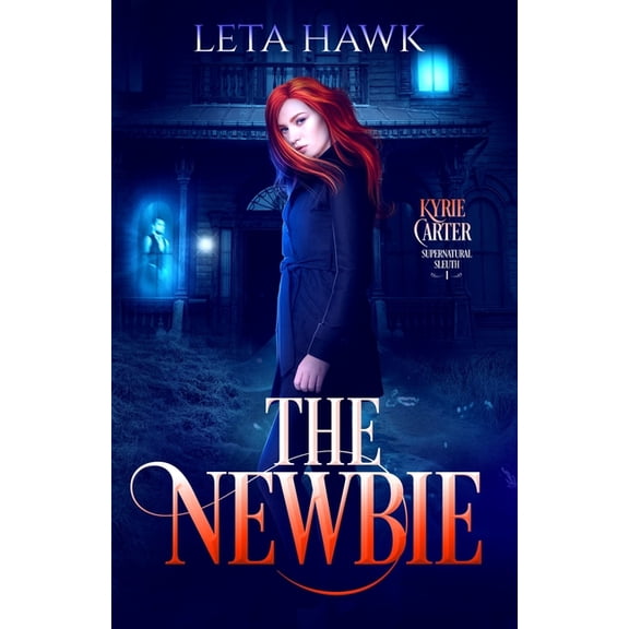 Kyrie Carter: Supernatural Sleuth The Newbie, Book 1, (Paperback)