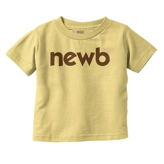 Newbie Slang Funny Cute New Babies Toddler Boy Girl T Shirt Infant Toddler Brisco Brands 3T
