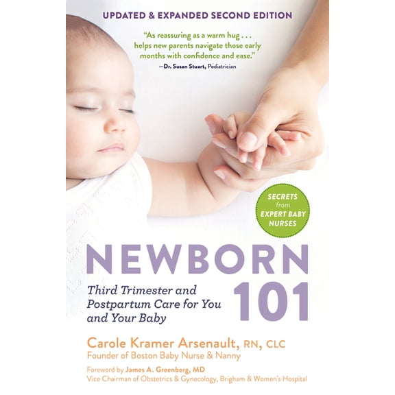 Newborn 101: Third Trimester and Postpartum Care for You and Your Baby - Secrets from Expert Baby Nurses, (Paperback)
