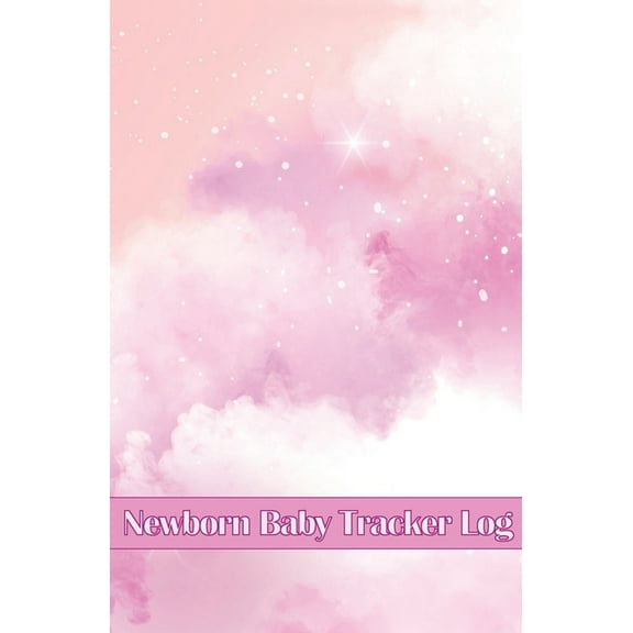 Newborn Baby Tracker Log: Amazing Gift Idea First 120 Days Baby Keeper, Baby's Eat, Sleep and Poop Logbook, Infant,, (Paperback)