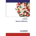 thumbnail image 1 of Newer Antibiotics (Paperback), 1 of 1