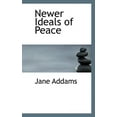 thumbnail image 1 of Newer Ideals of Peace (Paperback), 1 of 1