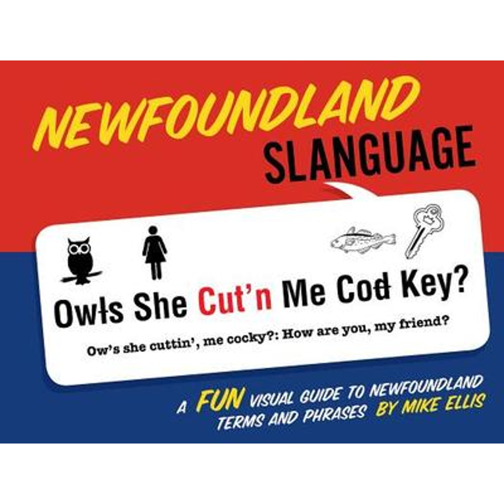 Pre-Owned Newfoundland Slanguage (Paperback 9781423651925) by Mike Ellis