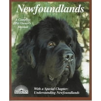 Pre-Owned Newfoundlands: Everything About Purchase, Care, Nutrition, Diseases, Breeding, Behavior, and Training (Complete Pet Owner's Manual) (Paperback) 0812094891 9780812094893