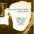 thumbnail image 1 of Newman Taylor-Baker - Drum-Suite-Life Newman Taylor Baker Singin Drums - Music & Performance - CD, 1 of 2
